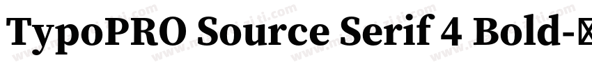 TypoPRO Source Serif 4 Bold字体转换